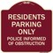 Signmission Parking Residents Parking Police Informed of Obstruction Aluminum Sign, 18" x 18", BU-1818-23355 A-DES-BU-1818-23355 - alternate 1